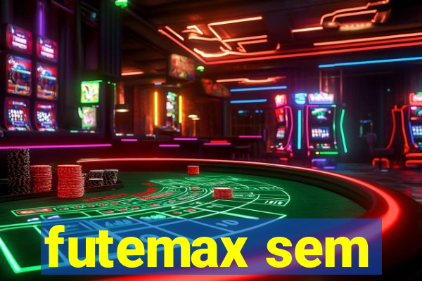futemax sem